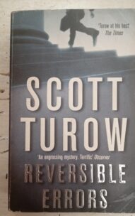 Reversible Errors - Scott Turow (Kindle County Legal Thriller #6)