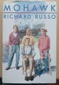 Mohawk - Richard Russo