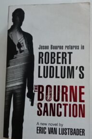 The Bourne Sanction - Eric Van Lustbader , Robert Ludlum (Series Creator)