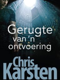Gerugte van 'n ontvoering - Chris Karsten (2021)