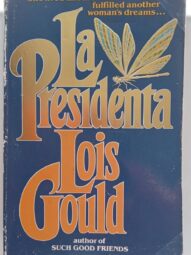 La Presidenta - Lois Gould