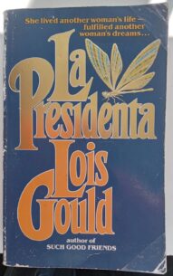 La Presidenta - Lois Gould