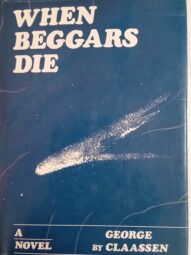 When Beggars Die - George Claassen