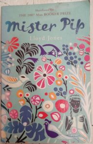 Mister Pip - Lloyd Jones