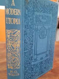 A Modern Utopia - H.G. Wells (early 1900's)