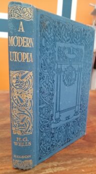 A Modern Utopia - H.G. Wells (early 1900's)