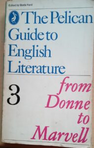 The Pelican Guide to English Literature 3: From Donne to Marvell