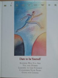 Dare to Be Yourself - Ellen Phillips (Mindpower)