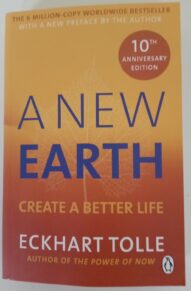 A New Earth: Create a Better Life - Eckhart Tolle