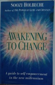Awakening to Change - Soozi Holbeche