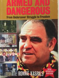Armed and dangerous: From undercover struggle to freedom - Ronnie Kasrils