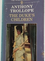 The Duke's Children - Anthony Trollope (Palliser #6)
