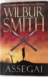 Assegai - Wilbur Smith