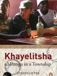 Khayelitsha: uMlungu in a Township - Steven Otter