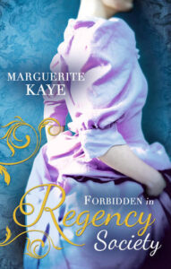 Forbidden in Regency Society - Marguerite Kaye