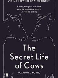 The Secret Life of Cows - Rosamund Young