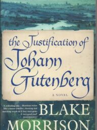 The Justification of Johann Gutenberg-Blake Morrison