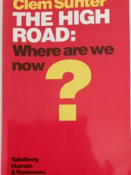 The high road: Where are we now? - Clem Sunter (Inscription by Author)