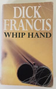 Whip Hand - Dick Francis