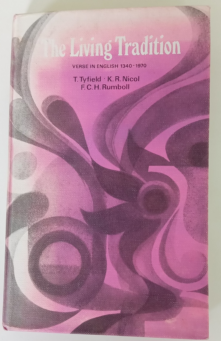 The Living Tradition: An Anthology of English Verse from 1340-1970