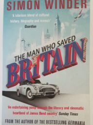 The Man Who Saved Britain - Simon Winder