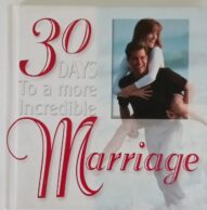 30 Days to a More Incredible Marriage - Ramona Cramer Tucker (30 Day Devotional Series)