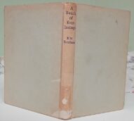 A Bunch of Everlasting; or, Texts That Made History - F.W. Boreham (1952 Fifth Pocket Edition)
