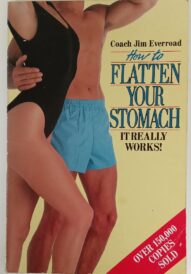 How to Flatten your Stomach-Coach Jim Everroad