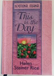 This is the day - Helen Steiner Rice (devotions)