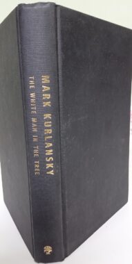 The White Man in the Tree and Other Stories - Mark Kurlansky