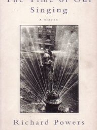 The Time of Our Singing - Richard Powers