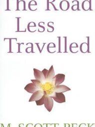 The Road Less Traveled - M. Scott Peck