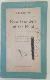 New Frontiers of the Mind - Joseph Banks Rhine