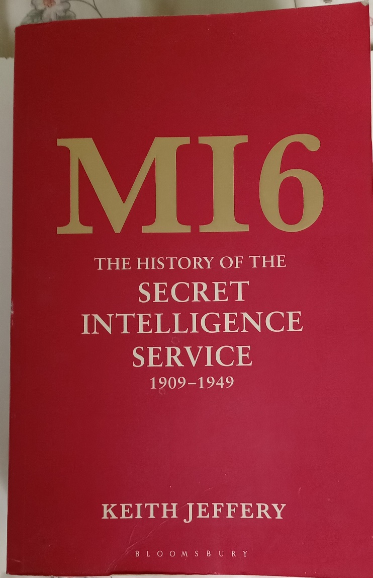 M16: The History Of The Secret Intelligence Service,1909-1949 - Jeffery Keith