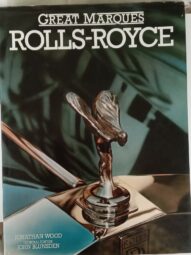 Great Marques: Rolls-Royce - Jonathan Wood