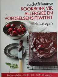 Suid-Afrikaanse Kookboek vir Allergieë en Voedselsensitiwiteit - Hilda Lategan