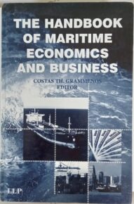 The Handbook of Maritime Economics and Business - Costas Th Grammenos