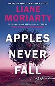 Apples Never Fall - Liane Moriarty (2021)