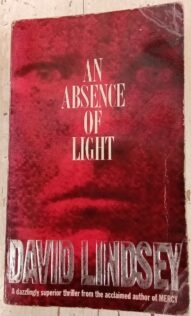 An Absence of Light - David L. Lindsey