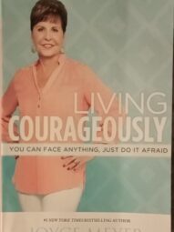 Living Courageously - Joyce Meyer