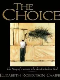 The Choice - Elizabeth Robertson Campbell
