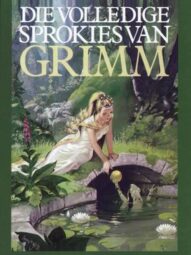 Die Volledige Sprokies Van Grimm vertaling deur Marita van der Vyver