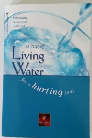 A Cup of Living Water for a Hurting Soul - David Veerman(devotional)
