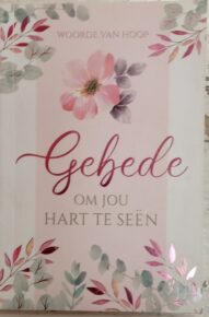 Gebede Om Jou Hart Te Seën - Christelike Uitgewersmaatskappy