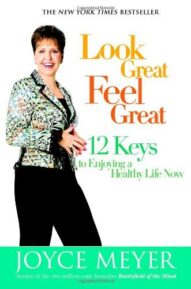 Look Great, Feel Great - Joyce Meyer