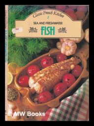 Sea & Freshwater Fish - Classic French Kitchen 2
