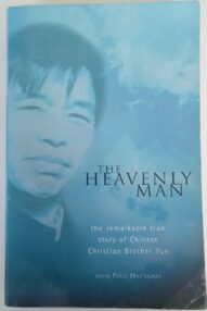 The Heavenly Man - Brother Yun , Paul Hathaway