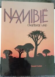 Namibië ongetemde land - Gerald S. Cubitt