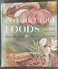 Introductory Foods - Osee Hughes , Marion Bennion(5th Edition)