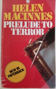 Prelude to Terror - Helen MacInnes